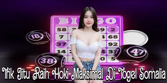 Trik Jitu Raih Hoki Maksimal Di Togel Somalia Trik Jitu Raih Hoki Maksimal Di Togel Somalia
